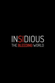 Insidious: The Bleeding WorldFull Movie Download Free Full Movie Free High Speed Download. SD Movies Point.