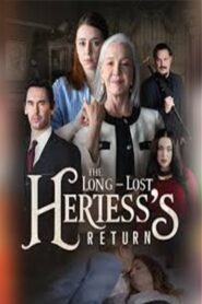 The Long Lost Heiress ReturnFull Movie Download Free Full Movie Free High Speed Download. SD Movies Point.