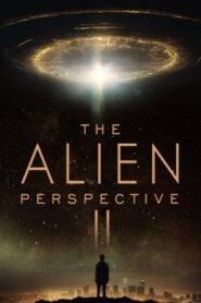 The Alien Perspective Part IIFull Movie Download Free Full Movie Free High Speed Download. SD Movies Point.