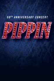 Pippin: 50th Anniversary ConcertFull Movie Download Free Full Movie Free High Speed Download. SD Movies Point.