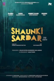 Shaunki SardarFull Movie Download Free Full Movie Free High Speed Download. SD Movies Point.